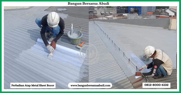 Perbaikan Atap Metal Sheet Bocor
